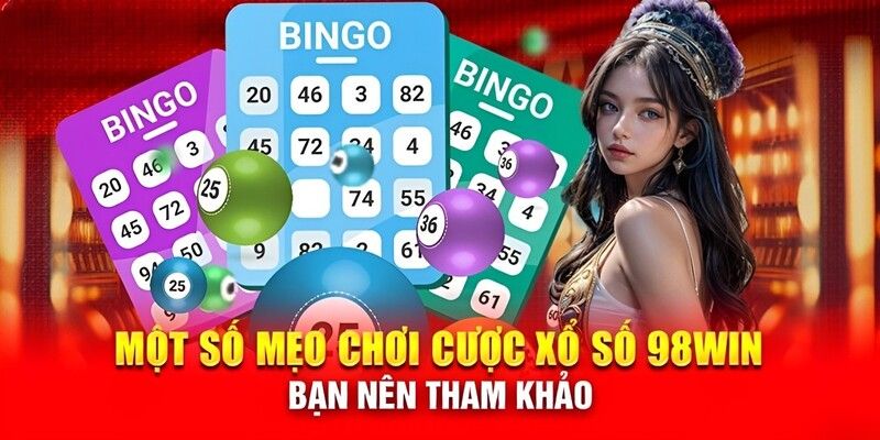 Mẹo chơi xổ số hay từ cao thủ tham khảo áp dụng qua