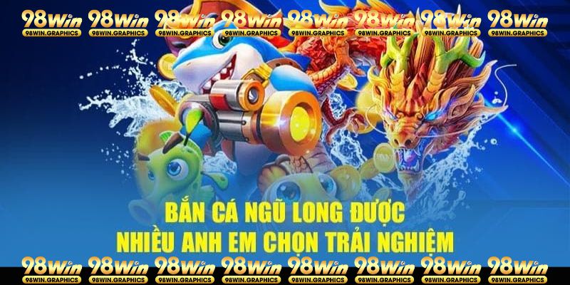 Bắn cá Ngũ Long