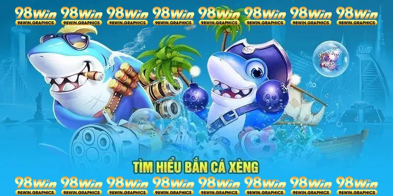 Giới thiệu game bắn cá xèng